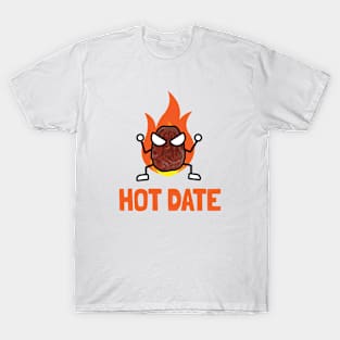 I Am A Hot Date Funny Pun T-Shirt